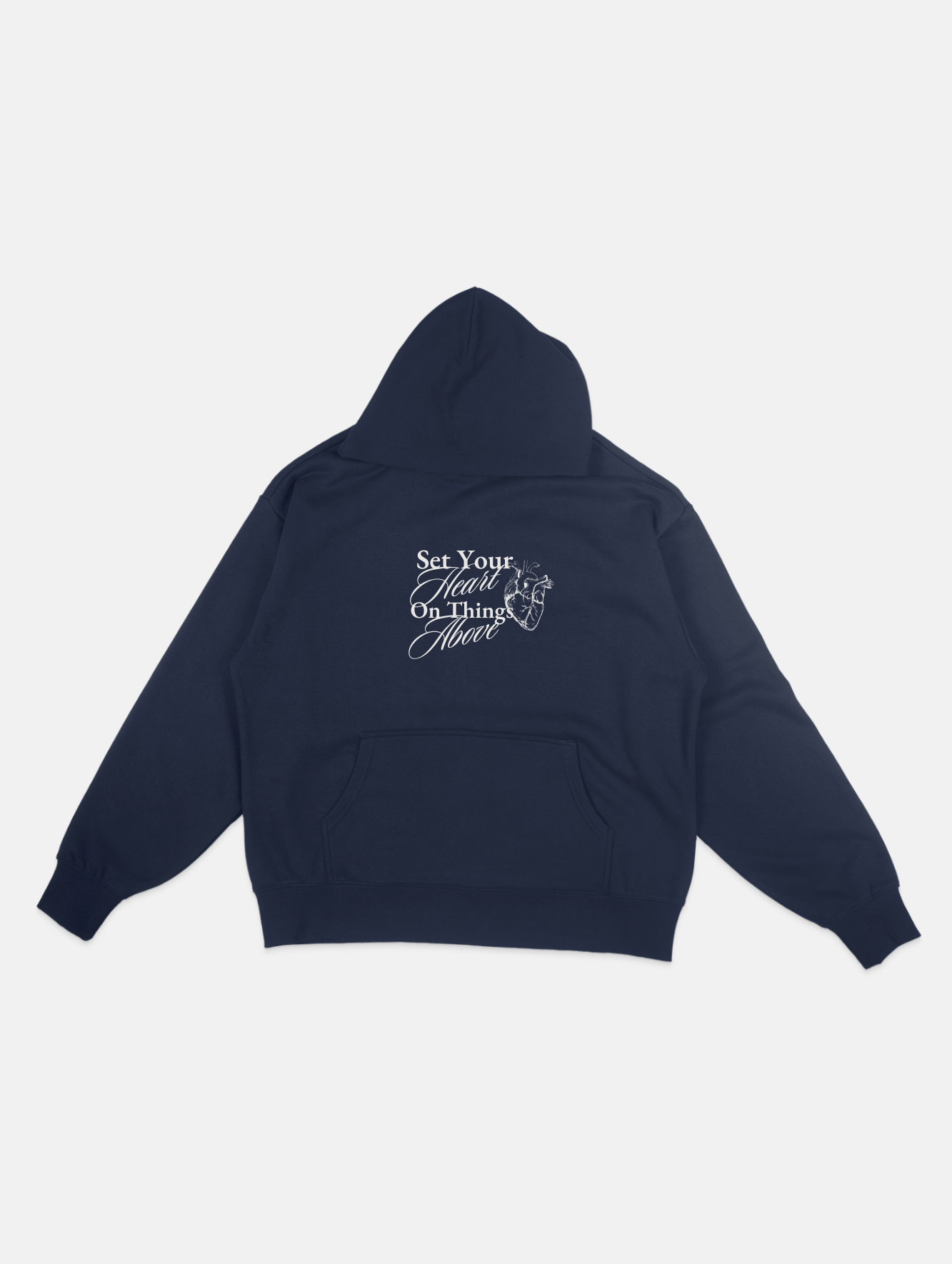 "Set Your Heart on Things Above" Hoodie