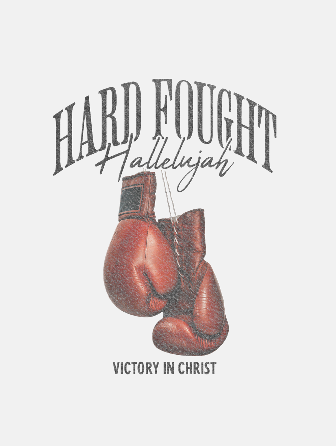 Hard Fought Hallelujah Sweatshirt