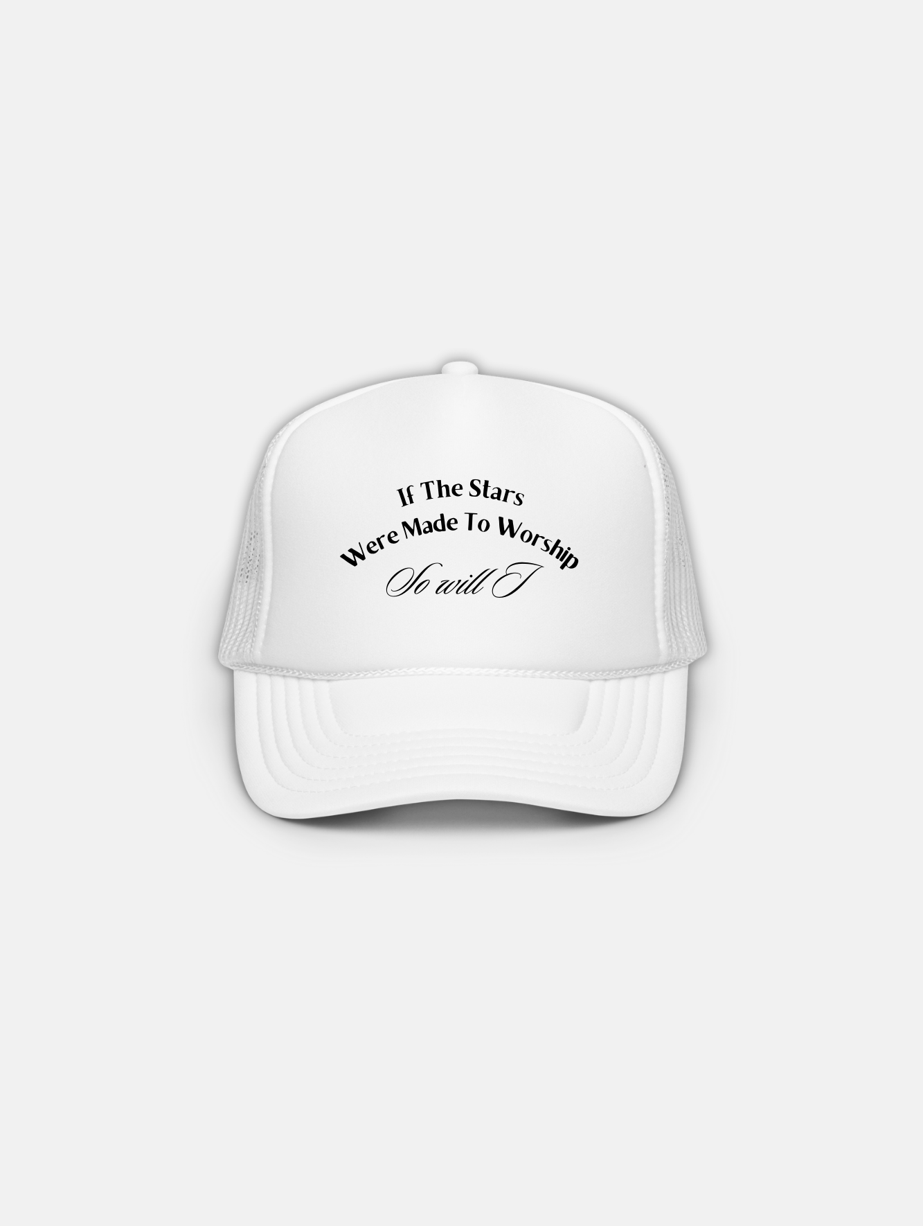 "So Will I" Trucker Hat